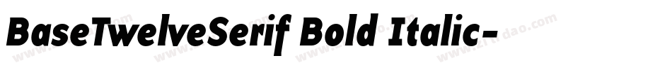 BaseTwelveSerif Bold Italic字体转换